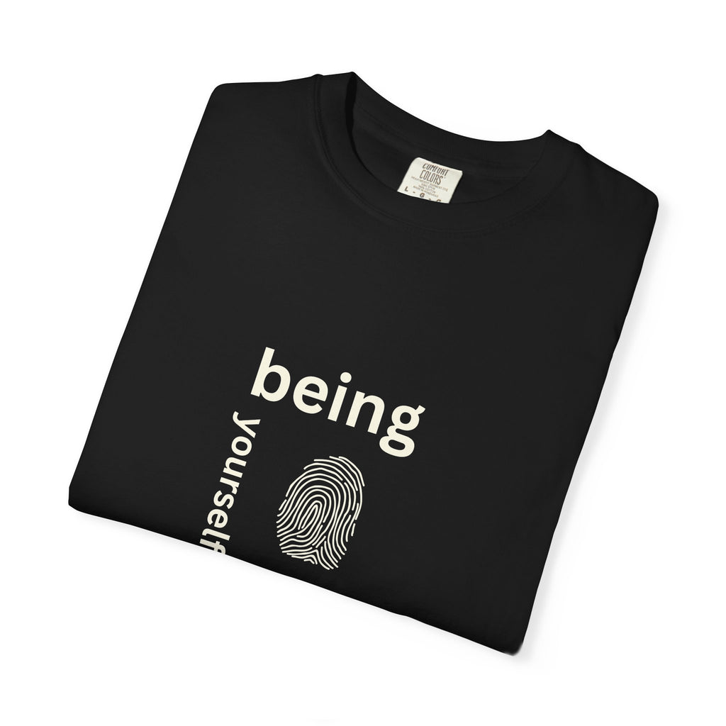 Being your self T-shirt
